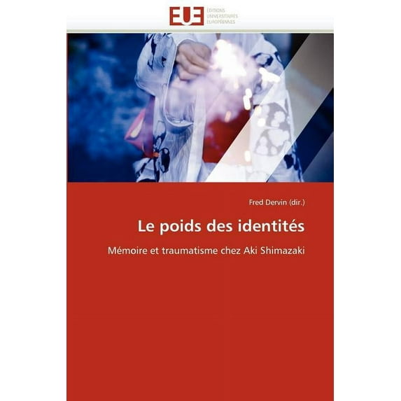 Le Poids Des Identités (Paperback)