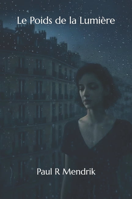Le Poids de la LumiÃ¨re, (Paperback)