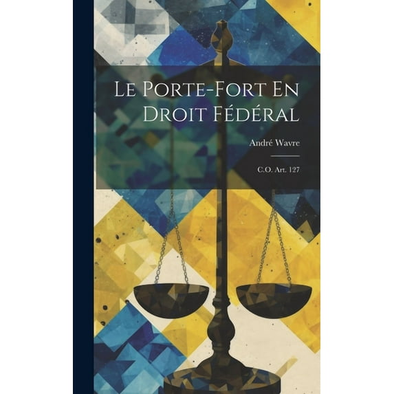Le Porte-Fort En Droit Fédéral (Hardcover)