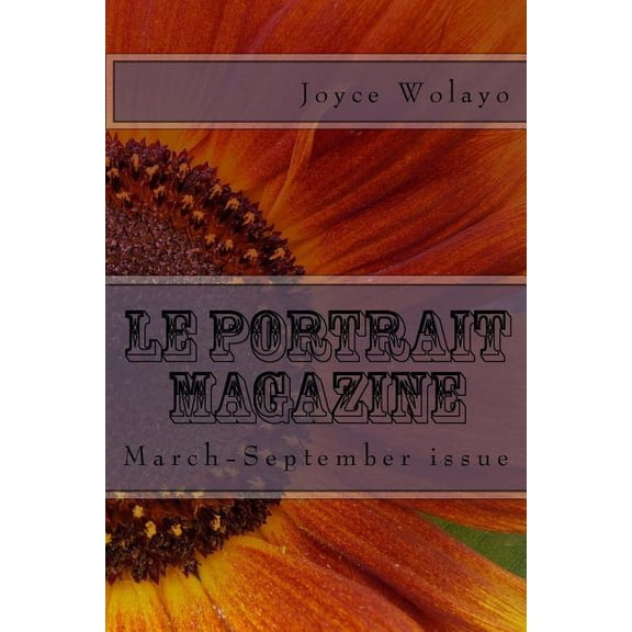 Le Portrait Magazine: March-September Issue
