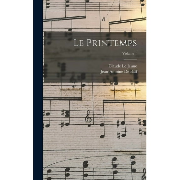 Le Printemps; Volume 1, (Hardcover)
