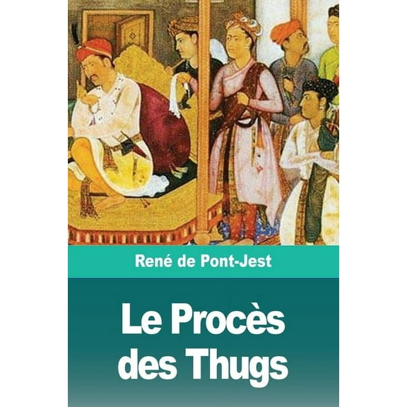 Le Procès des Thugs, (Paperback)