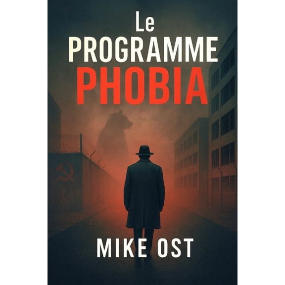 Le Programme Phobia: Version enrichie, (Paperback)