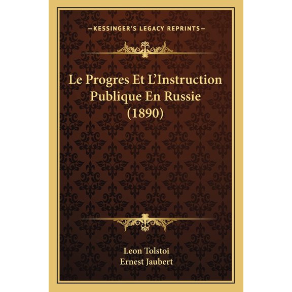 Le Progres Et l'Instruction Publique En Russie (1890) Paperback