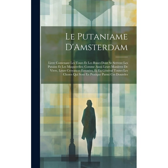 Le Putaniame D'Amsterdam (Hardcover)
