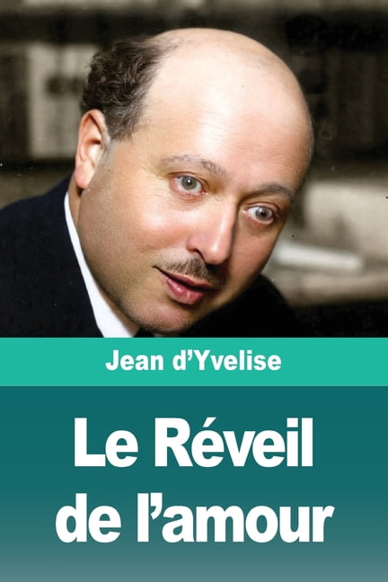 Le RÃ©veil de l'amour, (Paperback)