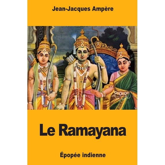 Le Ramayana : ?pop?e Indienne