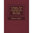 thumbnail image 1 of Le Retour Dieu Ou Motifs de Conversion Avec Des Traits Historiques (Paperback), 1 of 1