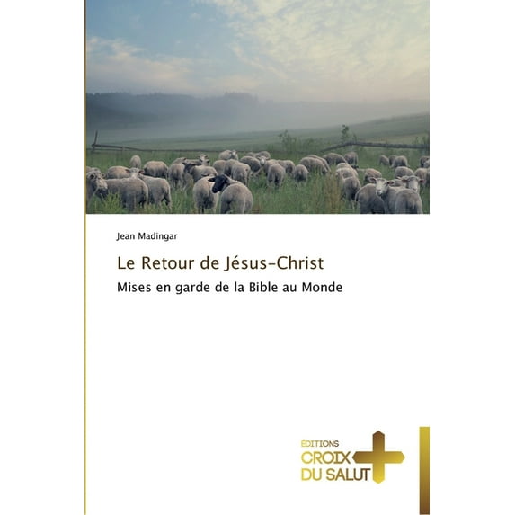 Omn.Croix Salut: Le retour de jésus-christ (Paperback)