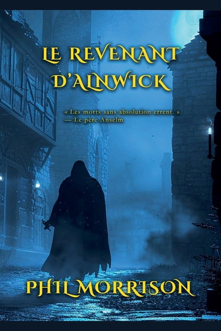 Le Revenant d'Alnwick, (Paperback)