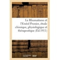 thumbnail image 1 of Le Rhumatisme Et l'Erséol Prunier, Étude Chimique, Physiologique: Et Thérapeutique Du Sulfosalicylate de Quinoléine Pur (Paperback), 1 of 1