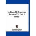 thumbnail image 1 of Le Rime Di Francesco Petrarca V2, Part 2 (1822) (Paperback), 1 of 1