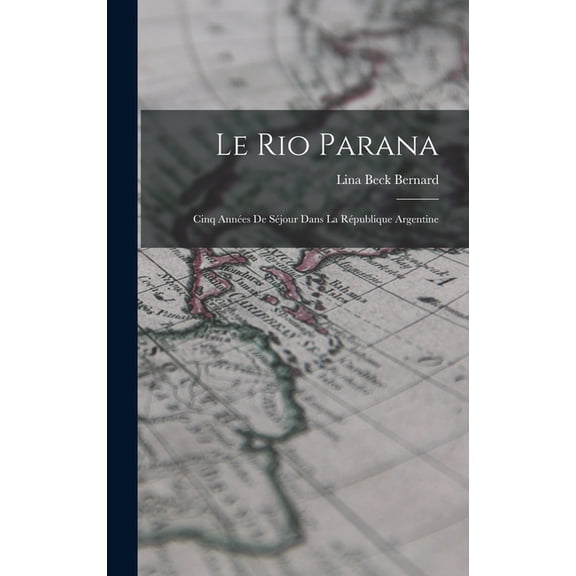 Le Rio Parana, (Hardcover)