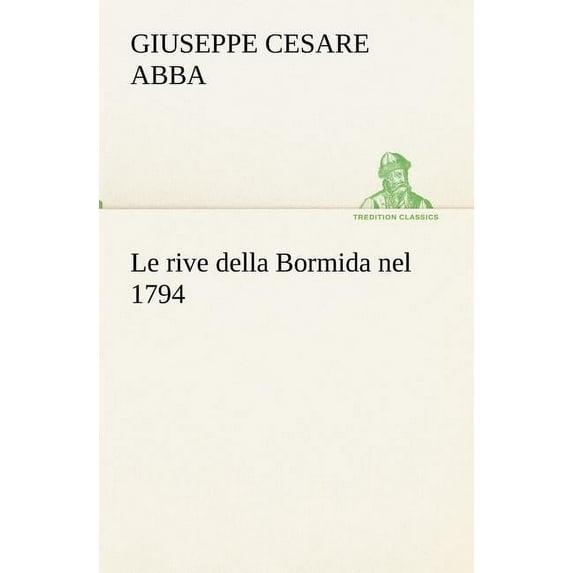 Le Rive Della Bormida Nel 1794 (Paperback)