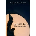 thumbnail image 1 of Le Roi Et Les Marionnettes, 1 of 1