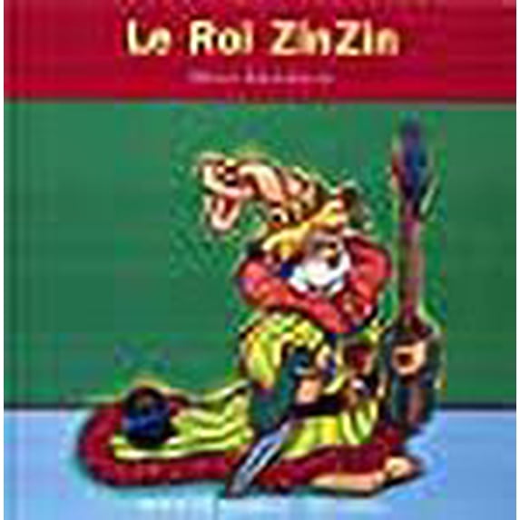 Le Roi Zinzin (French Edition)