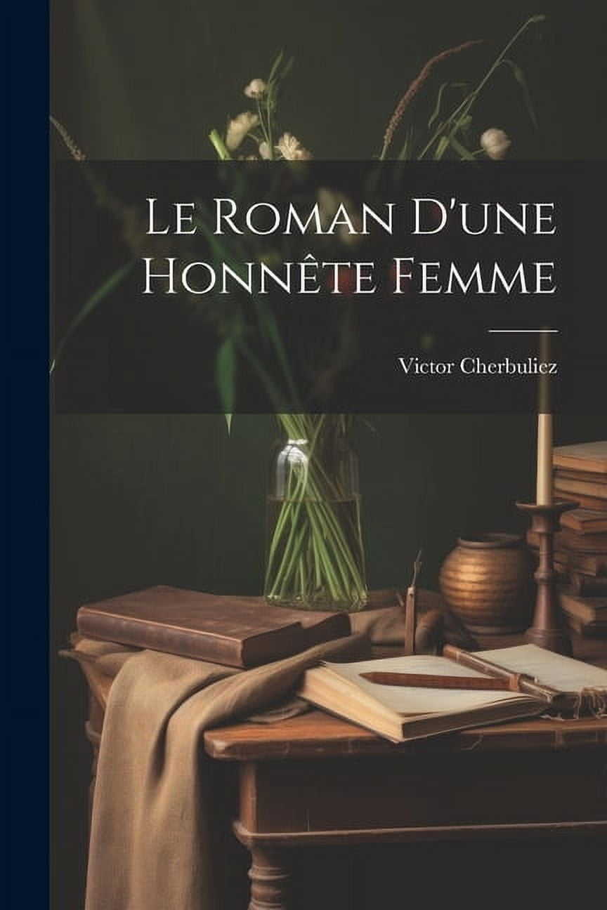 Le Roman D'une Honnête Femme (Paperback)