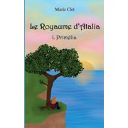 Le Royaume dAtalia Prim lia, Paperback