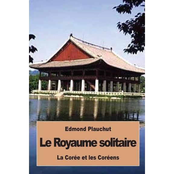 Le Royaume solitaire: La Core et les Corens