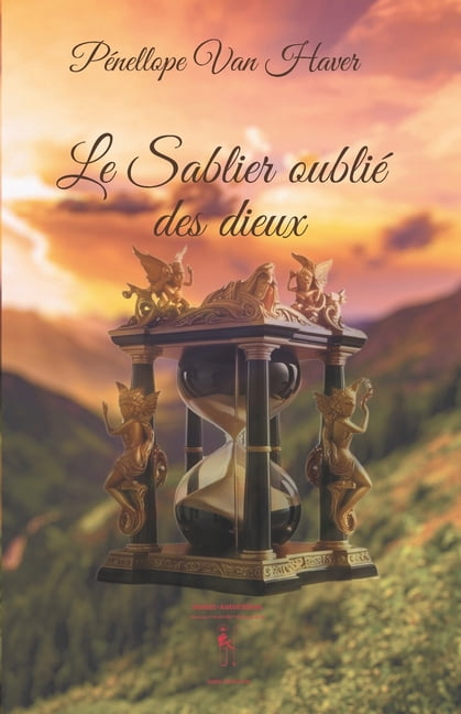 Le Sablier Oublie Des Dieux, (Paperback)