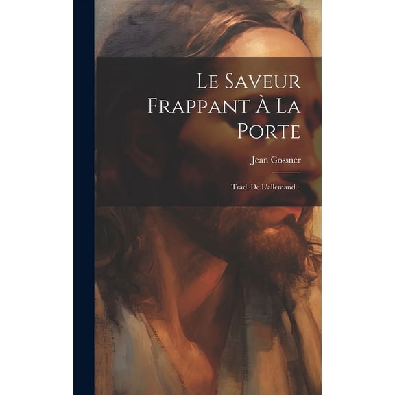 Le Saveur Frappant La Porte : Trad. De L'allemand... (Hardcover)