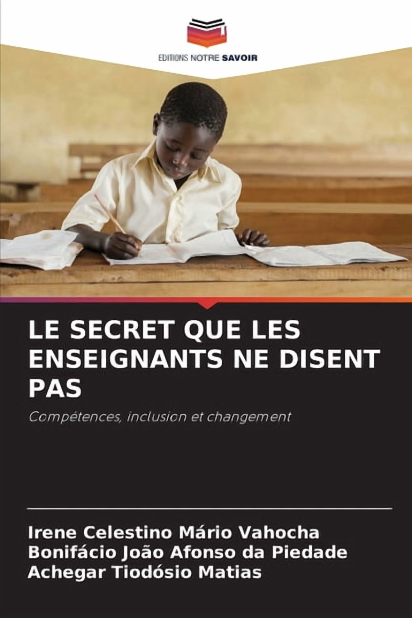 Le Secret Que Les Enseignants Ne Disent Pas, (Paperback)