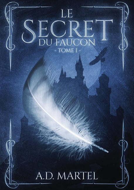 Le Secret du Faucon - Tome 1, (Paperback)