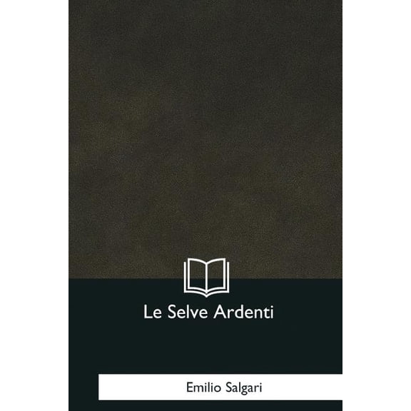 Le Selve Ardenti (Paperback)