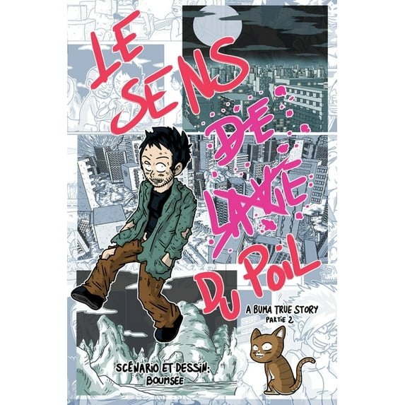 Le Sens Du Poil (Version deluxe couleur): A Buma True Story Part II (Paperback)