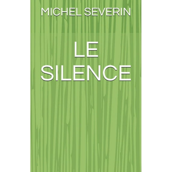 Le Silence (Paperback)
