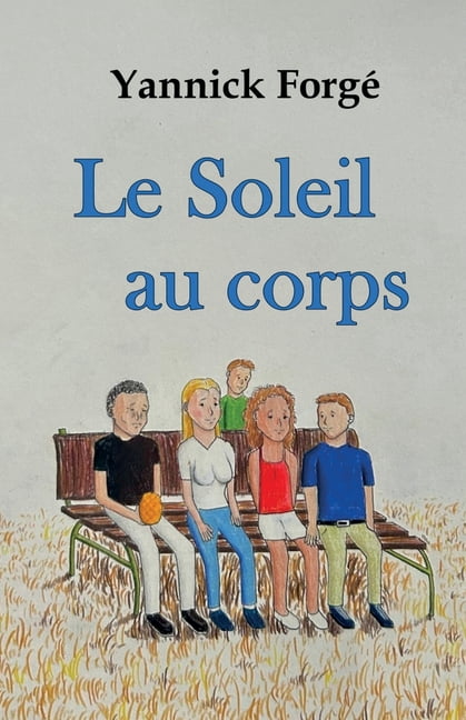 Le Soleil au corps, (Paperback)
