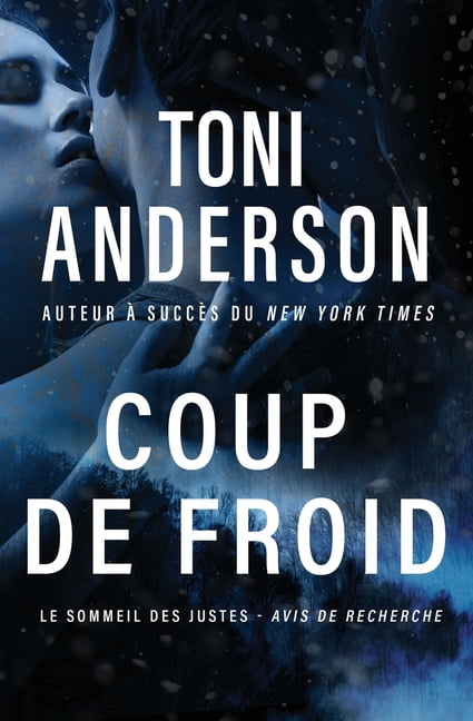 Le Sommeil Des Justes - Avis de Recherch Coup de froid: romance Ã  suspense, Book 3, (Paperback)