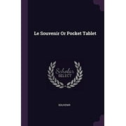Le Souvenir Or Pocket Tablet (Paperback)