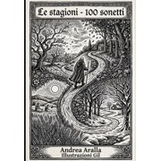 Le Stagioni 100 sonetti, 100 illustrazioni, Paperback