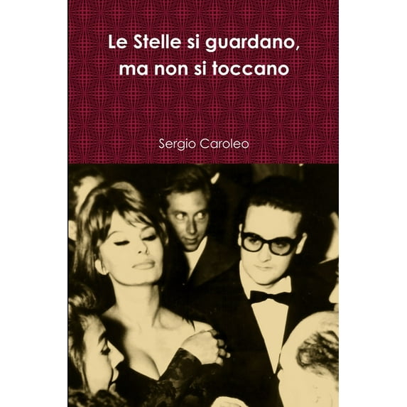 Le Stelle si guardano, ma non si toccano., (Paperback)