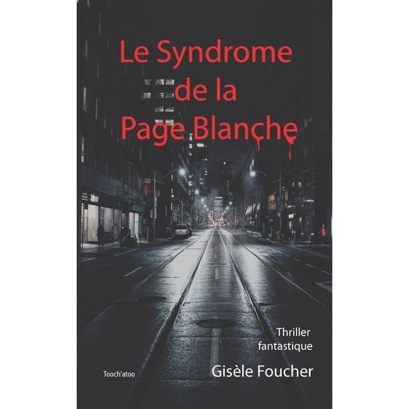 Le Syndrome de la Page Blanche : Thriller fantastique (Paperback)