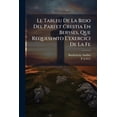thumbnail image 1 of Le Tableu De La Bido Del Parfet Crestia En Bersses, Que Requesento L'exercici De La Fe (Paperback), 1 of 1