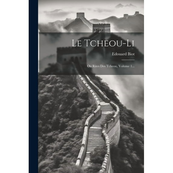 Le Tcheou-li, (Paperback)