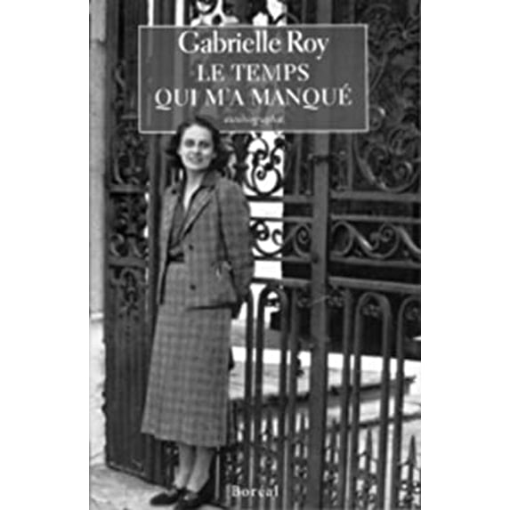 Pre-Owned Le Temps Qui M'a Manque: Suite Inedite de La Detresse Et L'Enchantement (Hardcover) 2890528561 9782890528567