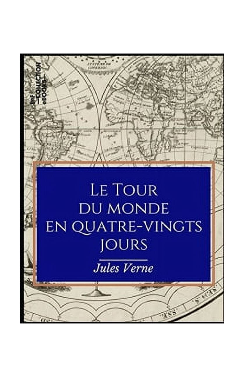 Le Tour du monde en quatre-vingts jours illustree (Paperback)