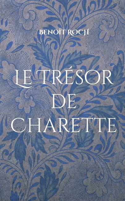 Le TrÃ©sor de Charette, (Paperback)
