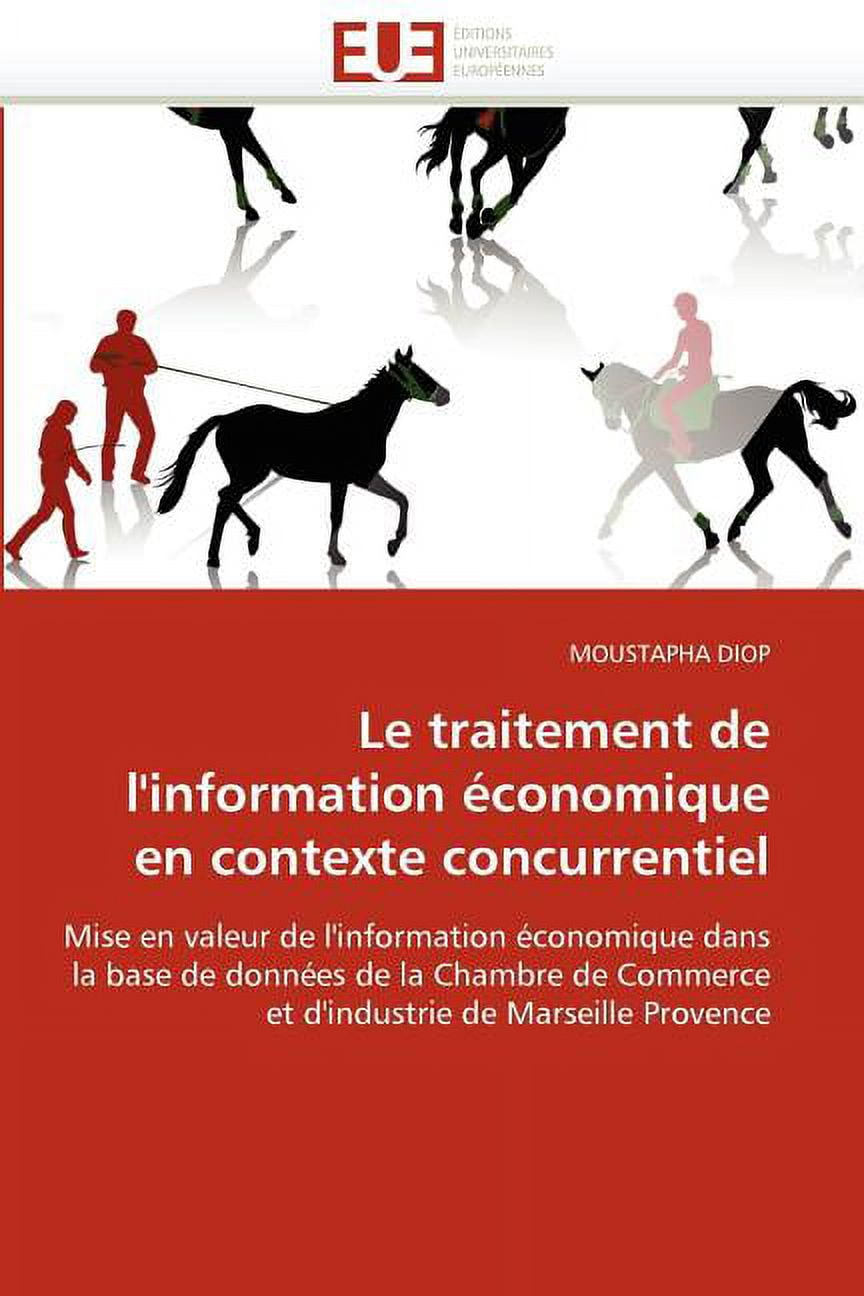 Le Traitement de L''Information Economique En Contexte Concurrentiel