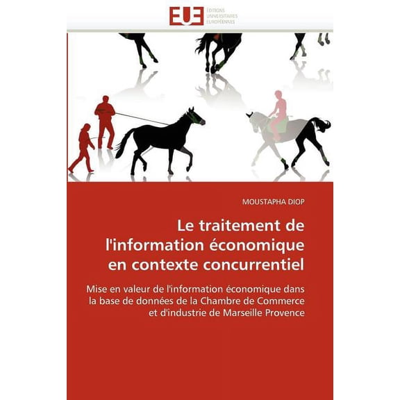 Le Traitement de L''Information Economique En Contexte Concurrentiel