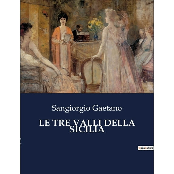 Le Tre Valli Della Sicilia (Paperback)