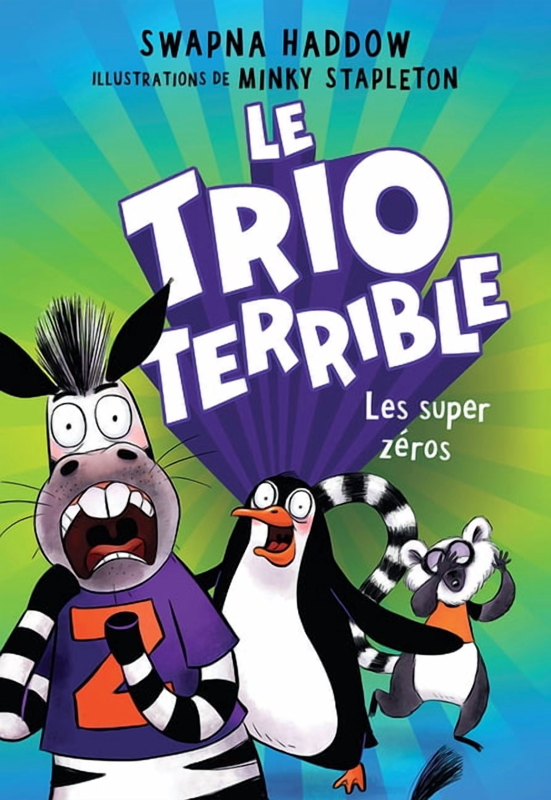 Le Trio Terrible: NÂ° 1 - Les Super ZÃ©ros, (Paperback)