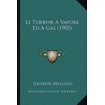 thumbnail image 1 of Le Turbine a Vapore Ed a Gas (1905) Paperback, 1 of 1