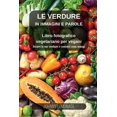 thumbnail image 1 of Le Verdure in immagini e parole (Paperback), 1 of 1
