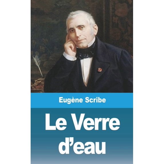 Le Verre d'eau, (Paperback)