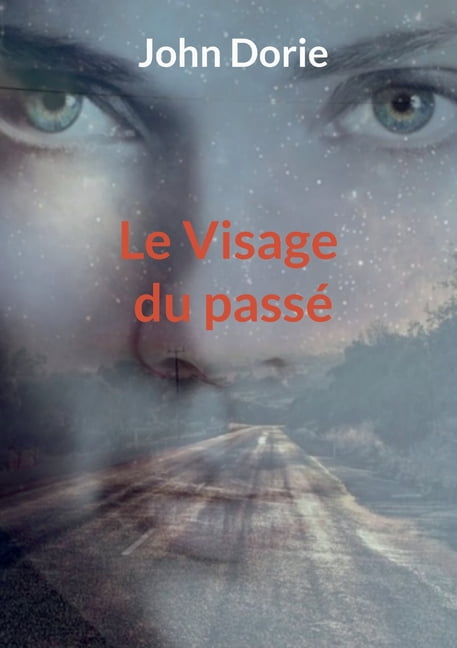 Le Visage du passé, (Paperback)