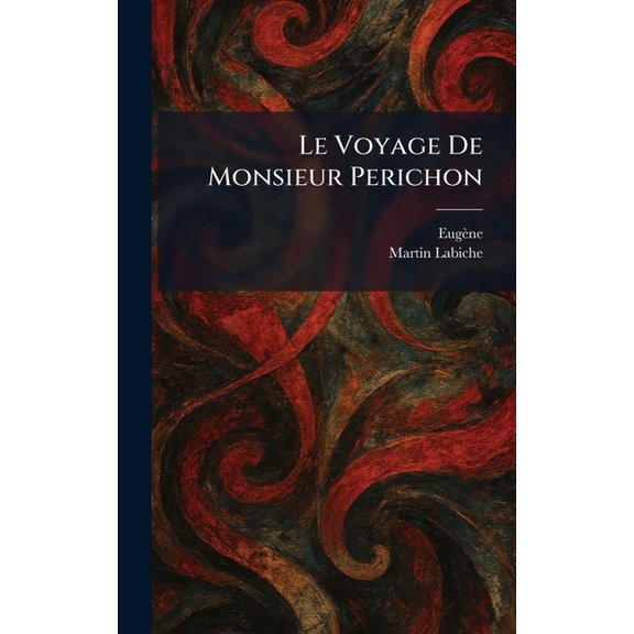Le Voyage De Monsieur Perichon, (Hardcover)